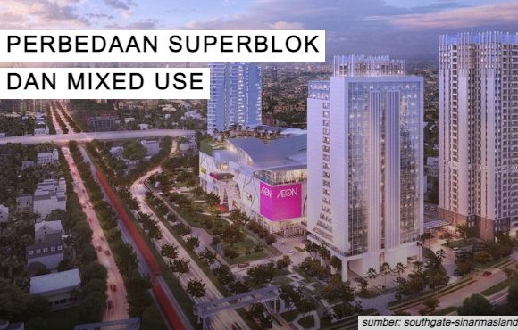 perbedaan superblok dan mixed use