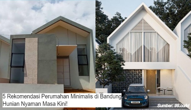 rekomendasi perumahan bergaya minimalis di bandung