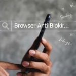 aplikasi browser anti blokir