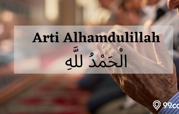 arti alhamdulillah dan keutamaannya