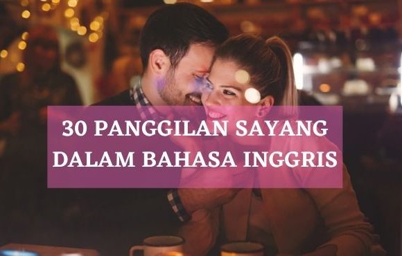 panggilan sayang bahasa inggris