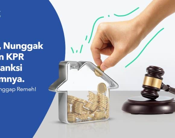 Bank Bisa Jual Rumah Jika KPR Tersendat