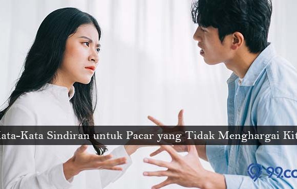 ide kata kata sindiran buat pacar yang tidak menghargai kita