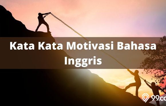 Kata Kata Motivasi Bahasa Inggris