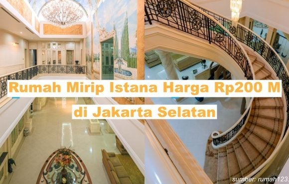 rumah mirip istana di jakarta selatan