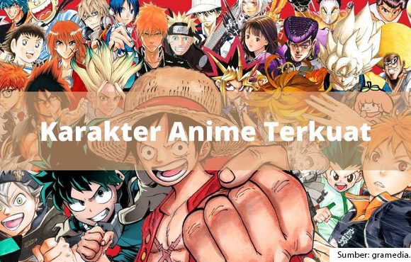 Karakter Anime Terkuat