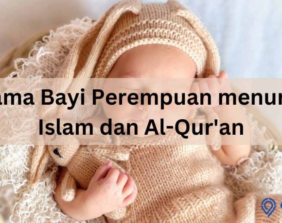 Nama Bayi Perempuan menurut Islam dan Al-Qur'an