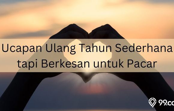 Ucapan Ulang Tahun Sederhana tapi Berkesan untuk Pacar