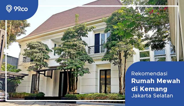 rekomendasi rumah mewah di kemang