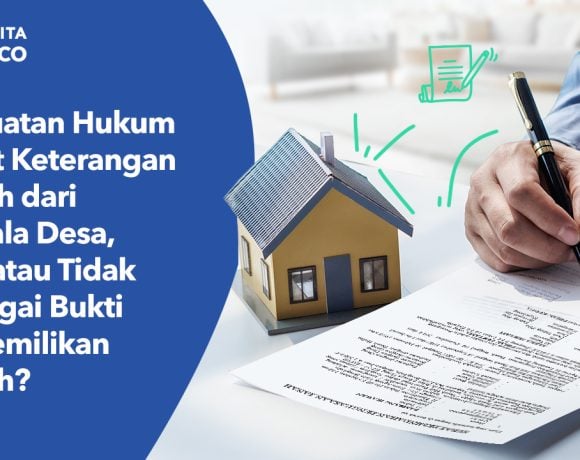 kekuatan hukum surat keterangan tanah dari kepala desa