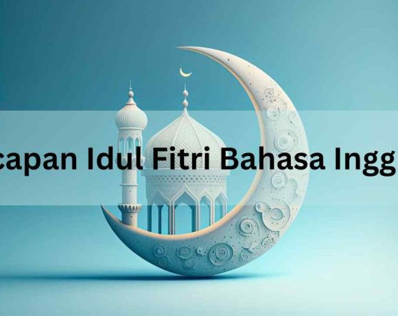 Ucapan Idul Fitri Bahasa Inggris