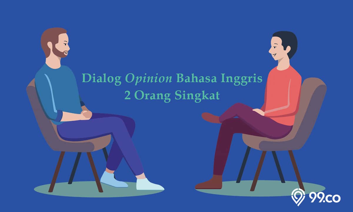 contoh dialog opinion bahasa inggris 2 orang singkat