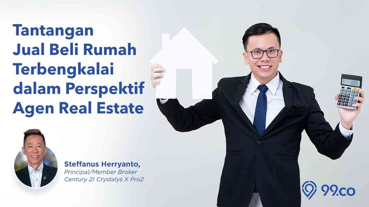 tantangan jual beli rumah terbengkalai dalam perspektif agen real estate century21