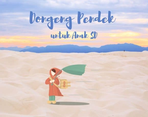 DONGENG PENDEK UNTUK ANAK SD TERBAIK