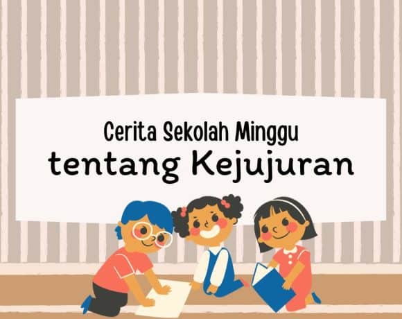 cerita sekolah minggu tentang kejujuran