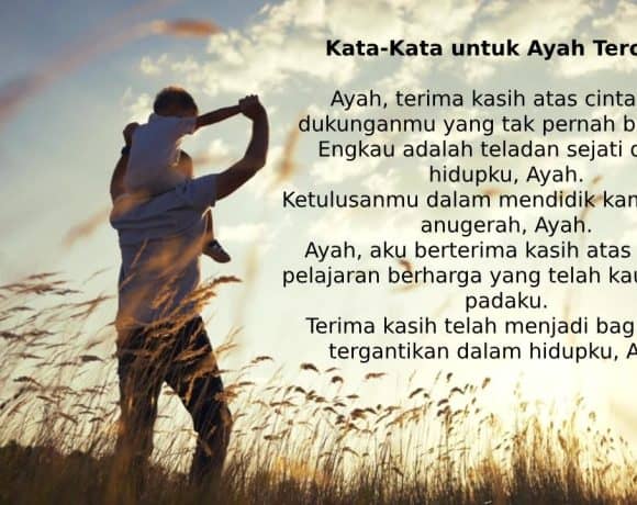 kata kata untuk ayah tercinta