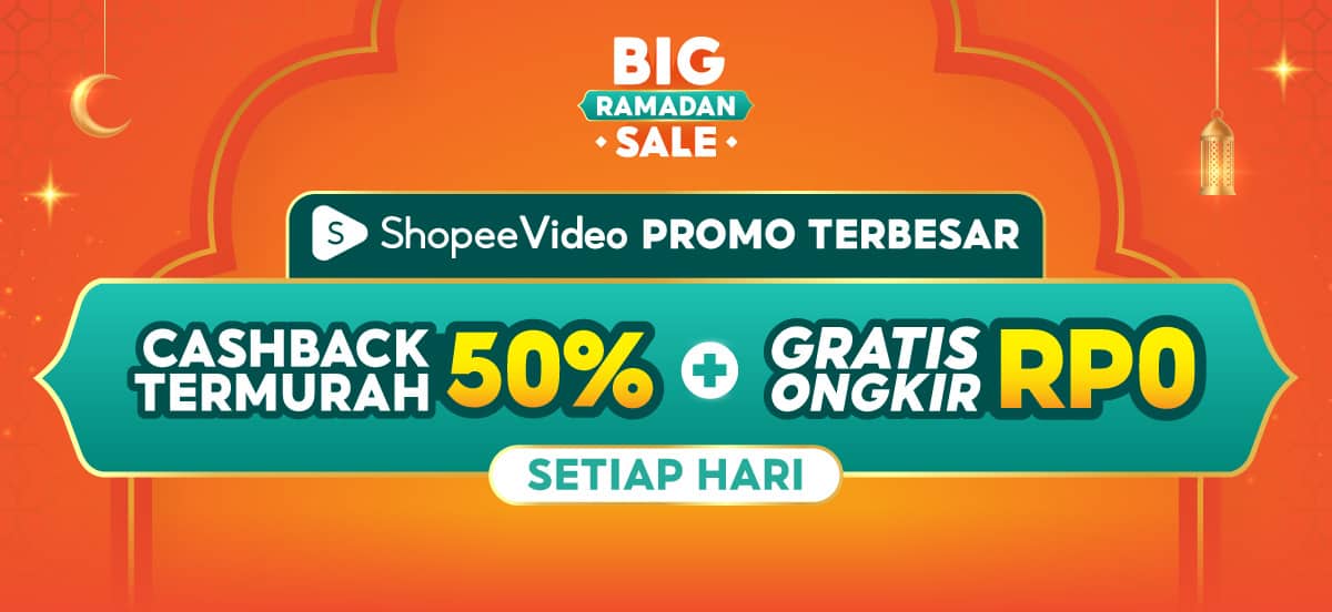 Big Ramadan Sale - ShopeeVideo Promo Terbesar Cashback Termurah 50% dan Gratis Ongkir Rp0 (2)