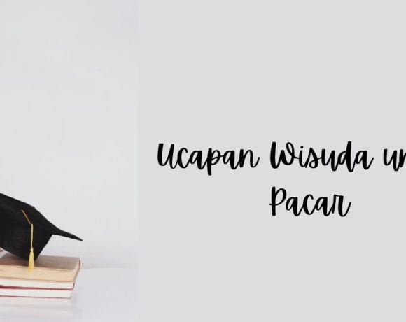 ucapan wisuda untuk pacar